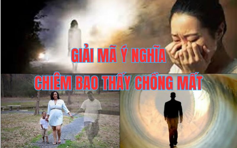 Chiêm bao thấy chồng mất