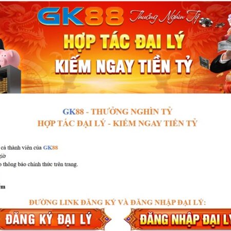 ĐẠI LÝ GK88